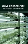 Olive Horticulture: Research and Results cover