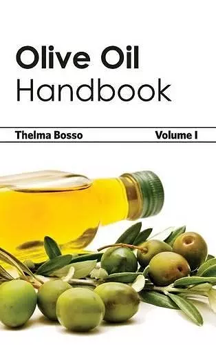 Olive Oil Handbook: Volume I cover