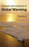 Outlook and Impacts of Global Warming cover