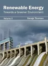 Renewable Energy: Towards a Greener Environment (Volume II) cover
