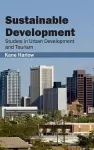 Sustainable Development: Studies in Urban Development and Tourism cover