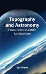 Topography and Astronomy: Prominent Scientific Applications cover