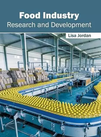 Food Industry: Research and Development cover