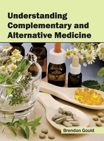 Understanding Complementary and Alternative Medicine cover