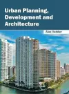 Urban Planning, Development and Architecture cover