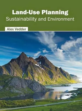 Land-Use Planning: Sustainability and Environment cover