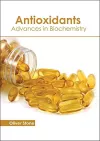Antioxidants: Advances in Biochemistry cover