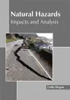 Natural Hazards: Impacts and Analysis cover