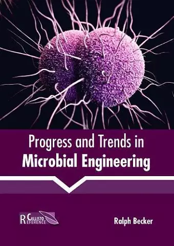 Progress and Trends in Microbial Engineering cover