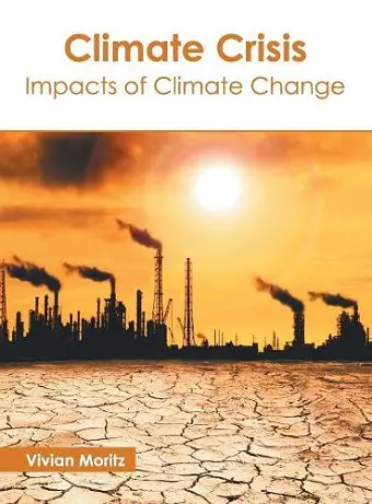 Climate Crisis: Impacts of Climate Change cover