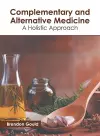 Complementary and Alternative Medicine: A Holistic Approach cover