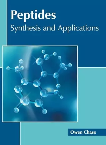 Peptides: Synthesis and Applications cover