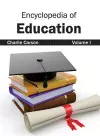 Encyclopedia of Education: Volume I cover