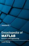 Encyclopedia of Matlab: Science and Engineering (Volume III) cover