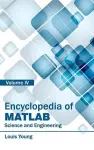 Encyclopedia of Matlab: Science and Engineering (Volume IV) cover