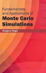 Fundamentals and Applications of Monte Carlo Simulations cover