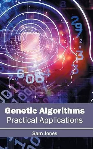 Genetic Algorithms: Practical Applications cover