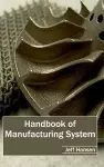 Handbook of Manufacturing System cover