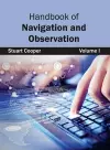 Handbook of Navigation and Observation: Volume I cover