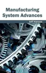 Manufacturing System Advances cover