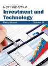 New Concepts in Investment and Technology: Volume III cover