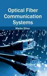 Optical Fiber Communication Systems cover