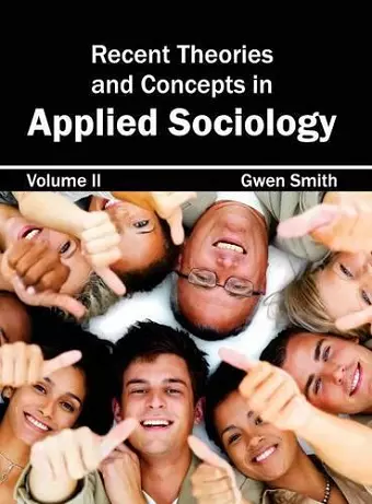 Recent Theories and Concepts in Applied Sociology: Volume II cover