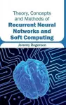 Theory, Concepts and Methods of Recurrent Neural Networks and Soft Computing cover