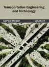 Transportation Engineering and Technology: Volume II cover