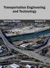 Transportation Engineering and Technology: Volume IV cover