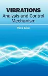Vibrations: Analysis and Control Mechanism cover