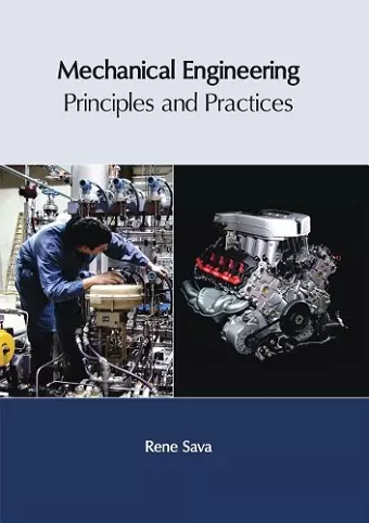 Mechanical Engineering: Principles and Practices cover