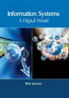 Information Systems: A Digital World cover