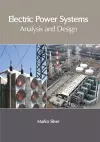 Electric Power Systems: Analysis and Design cover