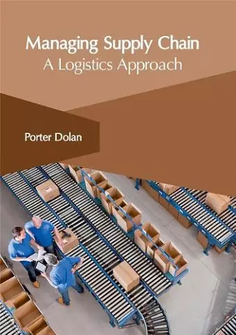 Managing Supply Chain: A Logistics Approach cover