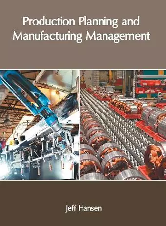 Production Planning and Manufacturing Management cover