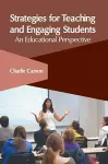 Strategies for Teaching and Engaging Students: An Educational Perspective cover