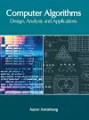 Computer Algorithms: Design, Analysis and Applications cover