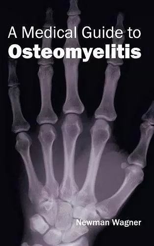 Medical Guide to Osteomyelitis cover