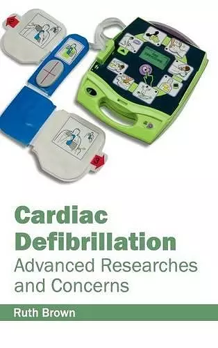 Cardiac Defibrillation: Advanced Researches and Concerns cover