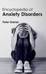 Encyclopedia of Anxiety Disorders cover