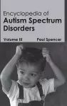 Encyclopedia of Autism Spectrum Disorders: Volume III cover