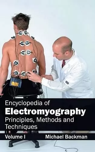 Encyclopedia of Electromyography: Volume I (Principles, Methods and Techniques) cover