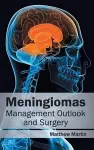 Meningiomas: Management Outlook and Surgery cover