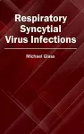 Respiratory Syncytial Virus Infections cover