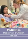 Pediatrics: Medical Care of Children cover