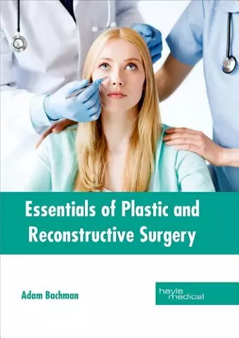 Essentials of Plastic and Reconstructive Surgery cover