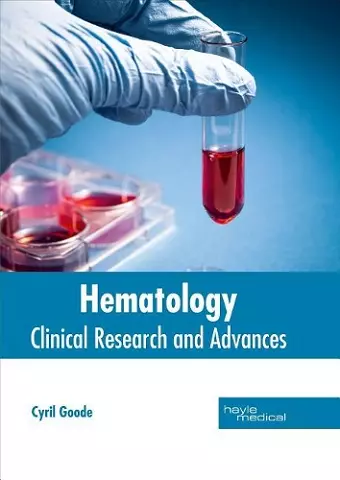 Hematology: Clinical Research and Advances cover