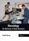 Kinesiology: The Mechanics of Body Movement cover