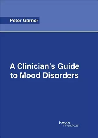 A Clinician's Guide to Mood Disorders cover